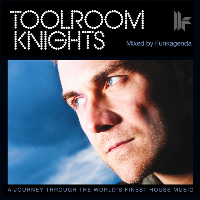 Toolroom Knights (Mixed By Funkagenda)