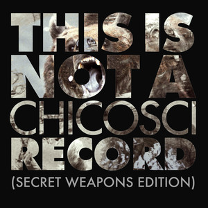 This Is Not A Chicosci Record cover