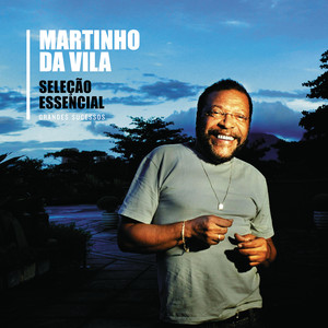 Seleção Essencial Grandes Sucessos - Martinho da Vila album