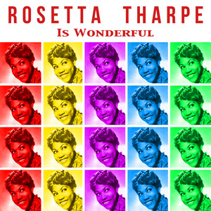 Rosetta Tharpe Is Wonderful album