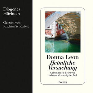 Heimliche Versuchung - Commissario Brunetti 27 (Ungekürzt)