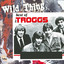 Wild Thing - The Best Of The Troggs cover