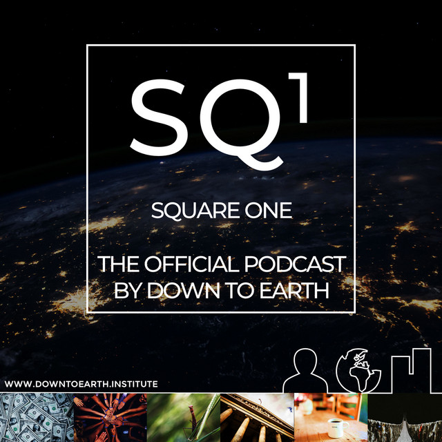 Square One: Let's get Down to Earth | Podcast on Spotify