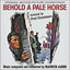 Behold a Pale Horse (Original Movie Soundtrack) cover