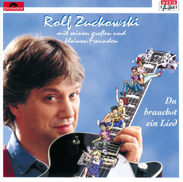 Rolf Zuckowski Du Brauchst Ein Lied