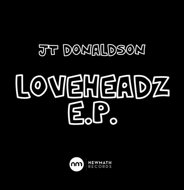 JT Donaldson – Loveheadz