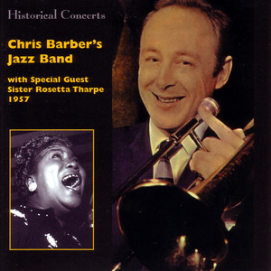 Chris Barber's Jazz Band 1957 (feat. Sister Rosetta Tharpe) cover