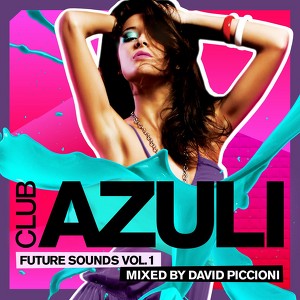 Club Azuli Future Sounds Volume 1 Mixtape