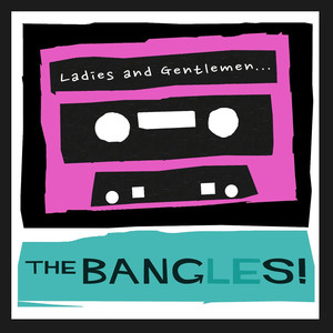 Ladies and Gentlemen...The Bangles! cover