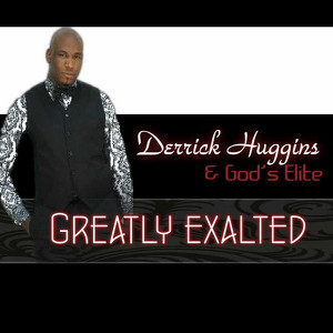 Derrick Huggins & God's Elite