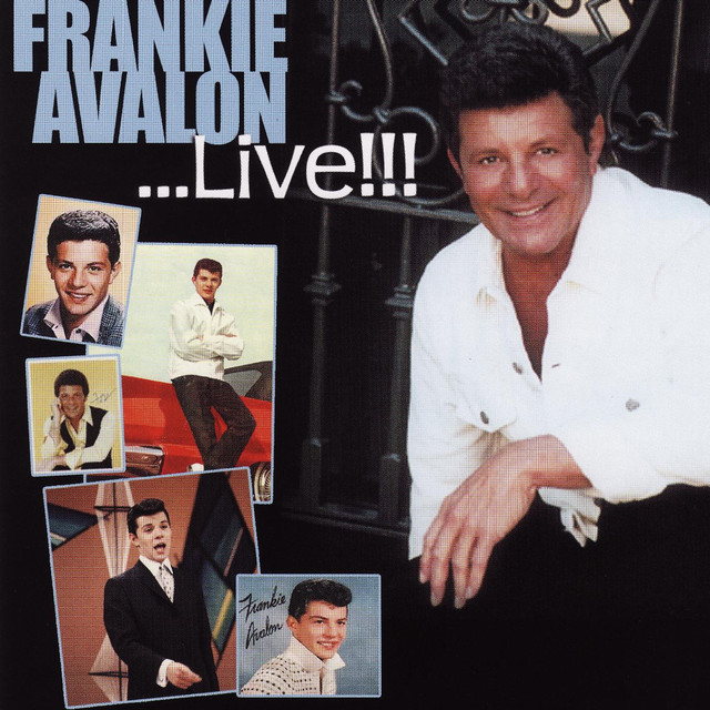 Frankie Avalon... Live !!! cover