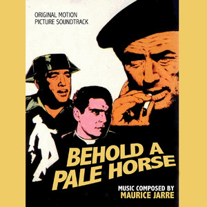 Behold a Pale Horse (Original Motion Picture Soundtrack) album