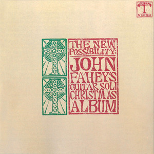 The New Possibility: John Fahey's Guitar Soli Christmas Album album