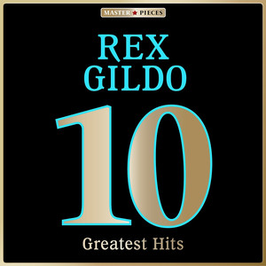 Masterpieces presents Rex Gildo: 10 Greatest Hits cover