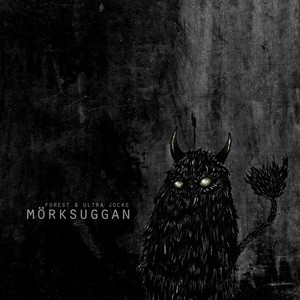 Forest och Ultra Jocke