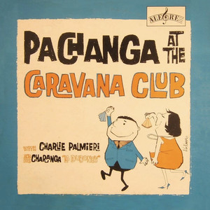 Pachanga at the Caravana Club album