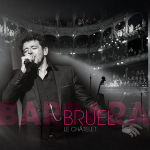 Bruel Barbara - Le Châtelet (Live) cover