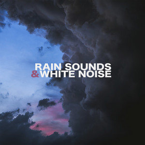 Rain Sounds & White Noise album