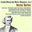 Hector Berlioz: Grande Messe des Morts (Requiem), Op. 5 Albumcover