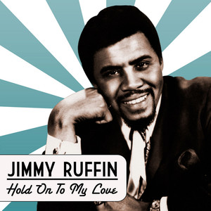 Jimmy Ruffin - Hold On To My Love album