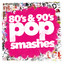 80's & 90's Pop Smashes Albumcover