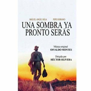 Una Sombra ya Pronto Serás (Original Motion Picture Soundtrack) album