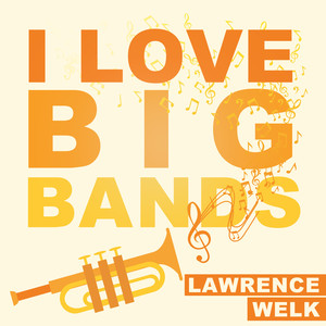 I Love Big Bands album