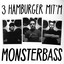 3 Hamburger mit'm Monsterbass cover