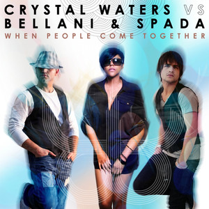 When People Come Together (Crystal Waters Vs Bellani & Spada) cover