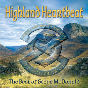Highland Heartbeat - The Best of Steve McDonald cover