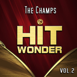 Hit Wonder: The Champs, Vol. 2 album