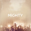 Mighty [Live] cover