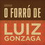 O Forró de Luiz Gonzaga cover