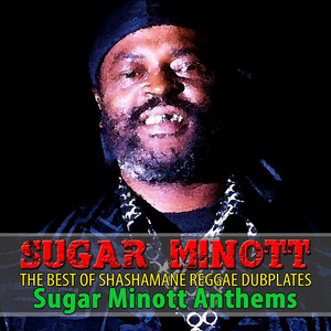 The Best of Shashamane Reggae Dubplates (Sugar Minott Anthems) album