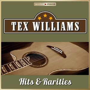 Masterpieces Presents Tex Williams, Hits & Rarities (25 Country Songs) cover