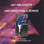 Unforgetable Songs Of Jay Orlando Albumcover