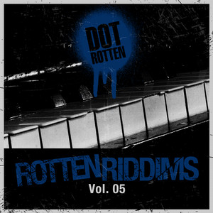 Rotten Riddims Volume 5 cover