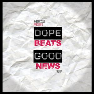 Dope Beats & Good News album