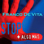 Stop + Algo más cover