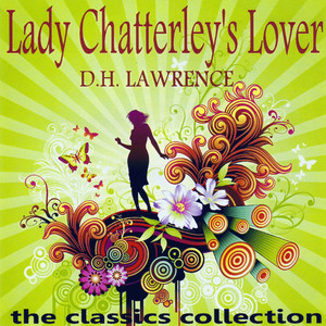 Lady Chatterley's Lover by D.H. Lawrence
