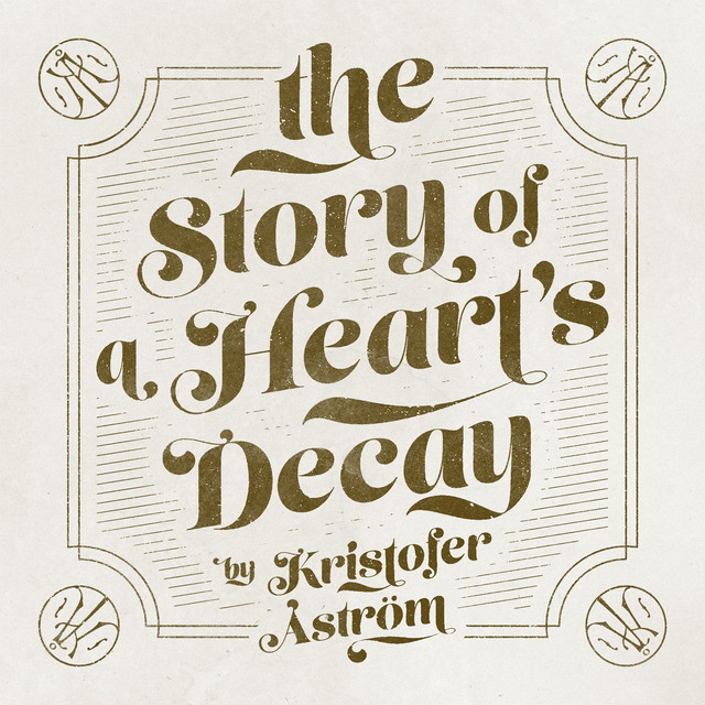 The Story Of A Heart's Decay cover