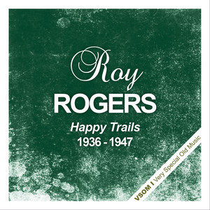 Happy Trails (1936 - 1947) album