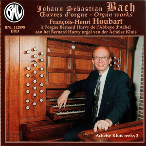 Bach: L'orgue Bernard Hurvy de l'Abbaye d'Achel album