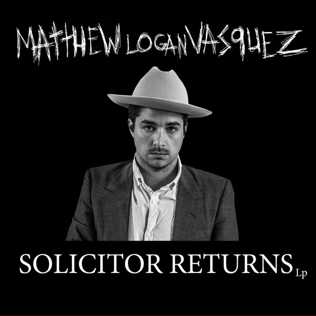 Musik Album: 'Solicitor Returns' von  Matthew Logan Vasquez