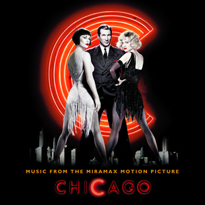 Chicago - Music From The Miramax Motion Picture album