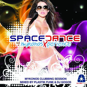 Space Dance, Vol.2 (Mykonos Experience) (Mixed by Plastik Funk & DJ Gogos) album