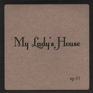 My Lady's House