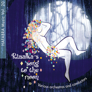 Rusalka's Song to the Moon album
