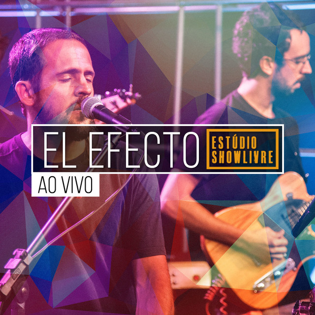 El Efecto No Estúdio Showlivre (ao Vivo) cover