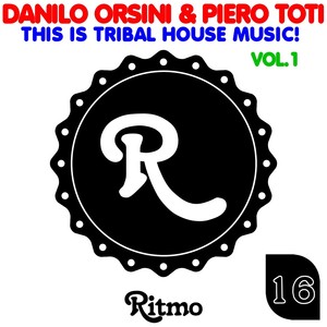 This Is Tribal House Music!, Vol. 1 Albumcover